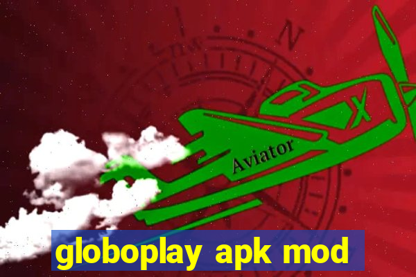 globoplay apk mod